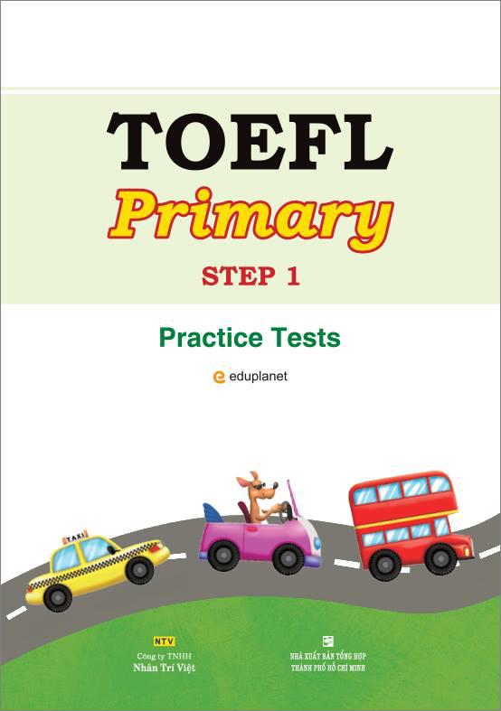 Tìm hiểu về cấu trúc bài thi, sách và bộ đề luyện thi TOEFL Primary