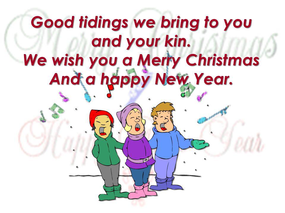Wishing you good tidings