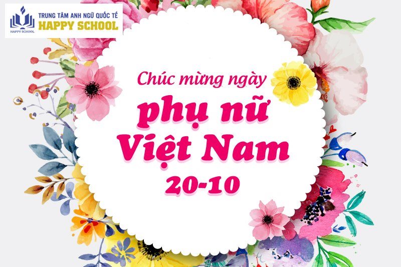 Anh Ngữ Happy School gửi lời chúc nhân ngày Phụ Nữ Việt Nam 20/10